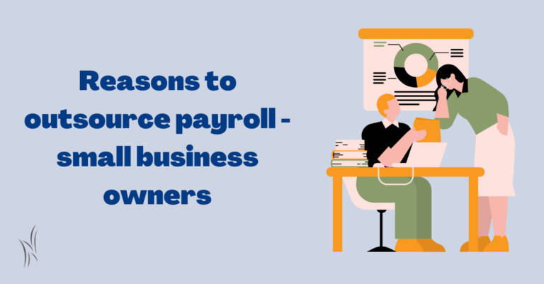 Reasons to outsource payroll – Small Business Owner