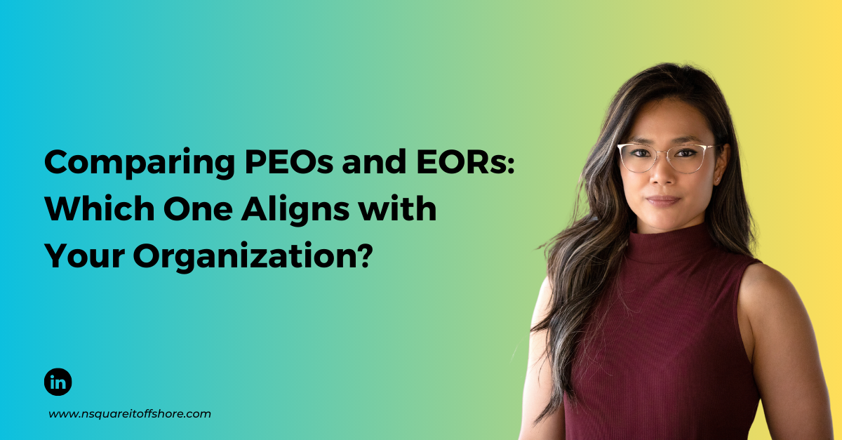 Comparing PEOs and EORs: Which One Aligns with Your Organization?