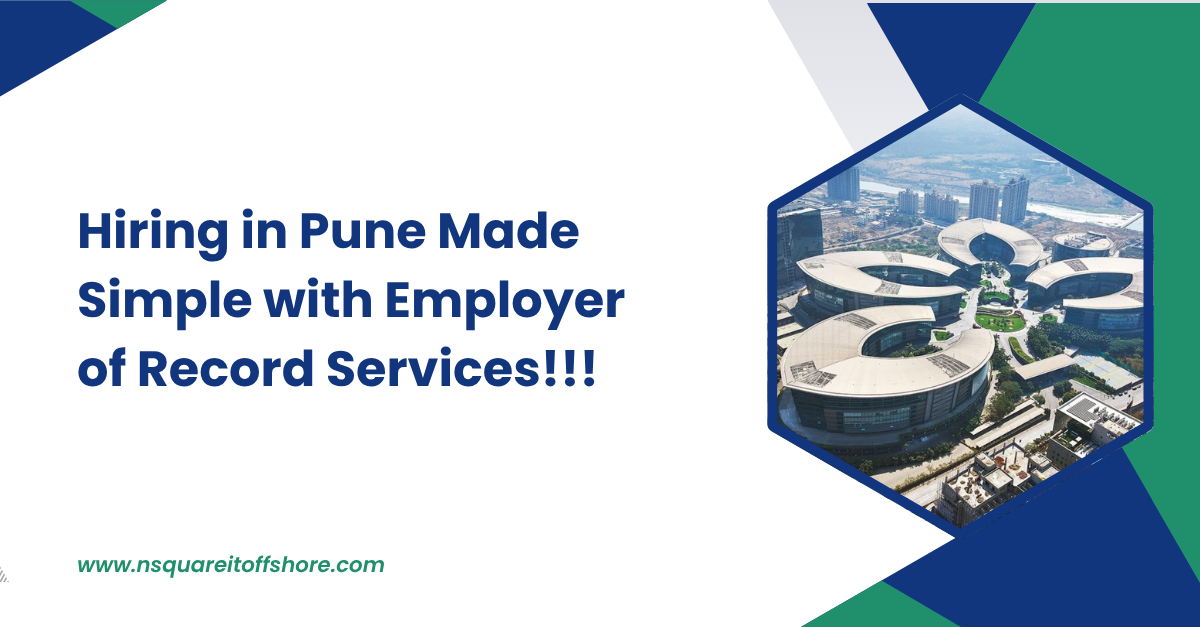 Hiring in Pune Made Simple with Employer of Record Services!!!