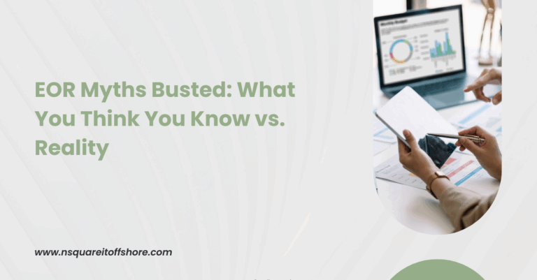 EOR Myths Busted: What You Think You Know vs. Reality