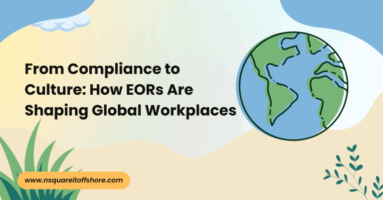 From Compliance to Culture: How EORs Are Shaping Global Workplaces