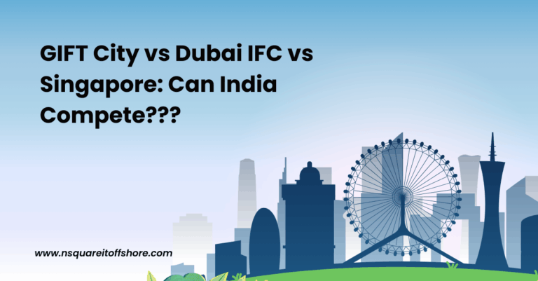GIFT City vs Dubai IFC vs Singapore: Can India Compete???
