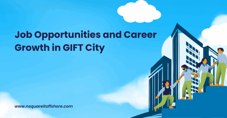 Job Opportunities and Career Growth in GIFT City