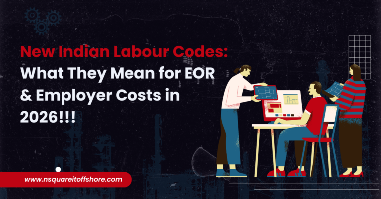 New Indian Labour Codes: What They Mean for EOR & Employer Costs in 2026!!!