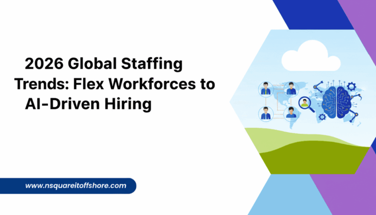 2026 Global Staffing Trends: From Flex Workforces to AI-Driven Hiring
