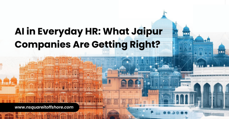 AI in Everyday HR: What Jaipur Companies Are Getting Right?