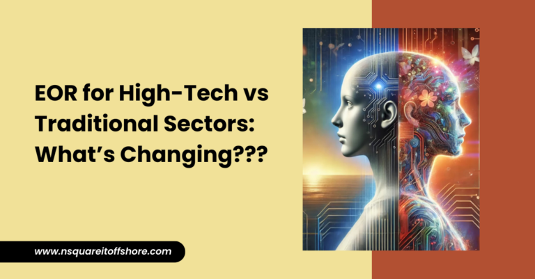 EOR for High-Tech vs Traditional Sectors: What’s Changing???