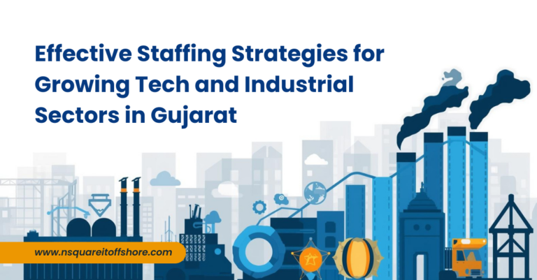 Effective Staffing Strategies for Growing Tech and Industrial Sectors in Gujarat