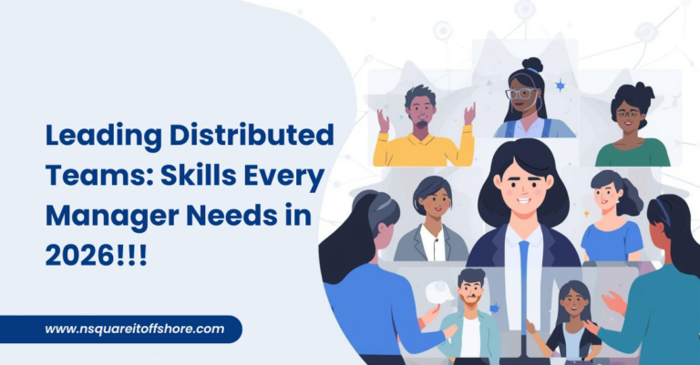 Leading Distributed Teams: Skills Every Manager Needs in 2026!!!