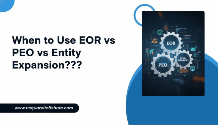 When to Use EOR vs PEO vs Entity Expansion???
